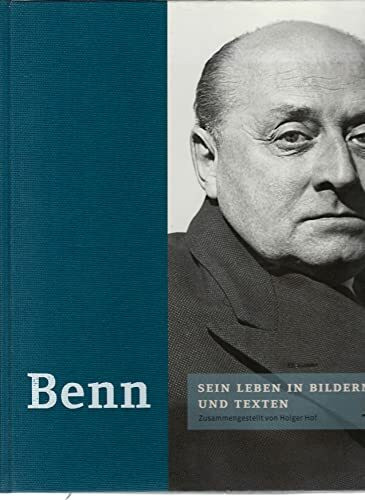 Benn. Sein Leben und Werk in Bildern und Texten