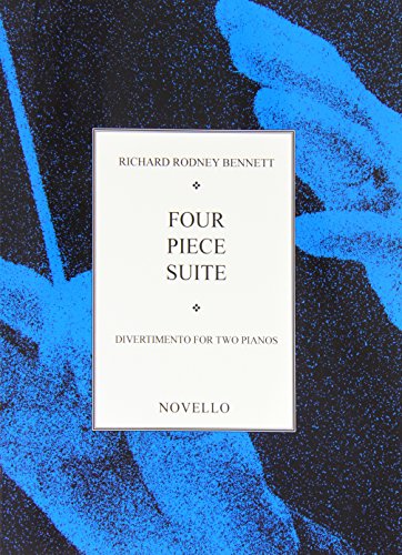 Richard Rodney Bennett: Four Piece Suite