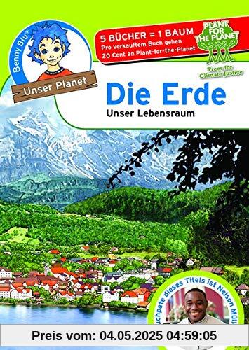 Benny Blu - Die Erde: Unser Lebensraum (Unser Planet)