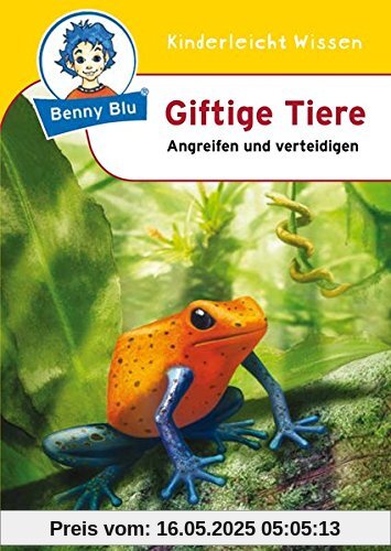 Benny Blu - Giftige Tiere: Angreifen und verteidigen