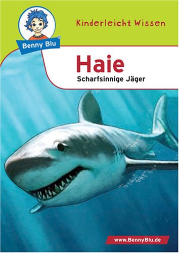 Benny Blu Haie - Scharfsinnige Jäger. Band 185