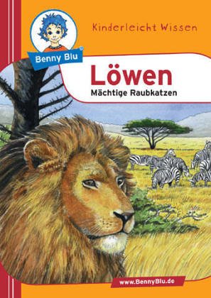 Benny Blu Löwen - Mächtige Raubkatzen. Band 182