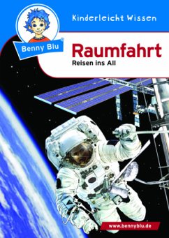 Benny Blu - Raumfahrt / Benny Blu 134 von Kinderleicht Wissen