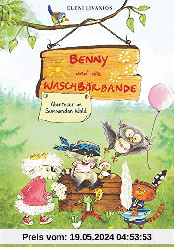 Benny und die Waschbärbande - Abenteuer im Summenden Wald (Die Benny und die Waschbärbande-Reihe, Band 1)