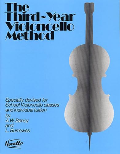 Benoy Third Year Cello Method: Lehrmaterial für Cello: Specially Devised for School Violoncello Classes and Individual Tuition von Music Sales