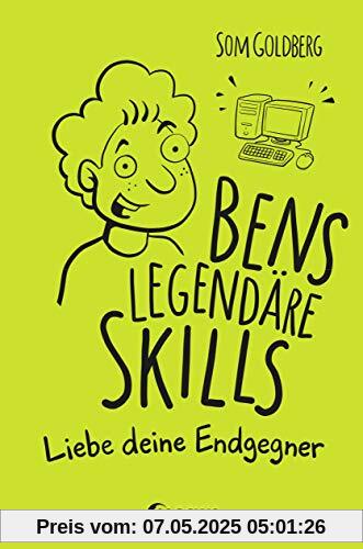 Bens legendäre Skills - Liebe deine Endgegner: Comic-Roman für Jungen und Mädchen ab 12 Jahre