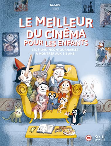 Benshi présente le meilleur du cinéma pour les enfants: Les films incontournables à montrer aux 3-6 ans von SEUIL JEUNESSE