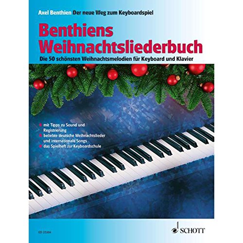 Benthiens Weihnachtsliederbuch: Die 50 schönsten Weihnachtsmelodien für Keyboard und Klavier. Keyboard/Klavier. Liederheft. (Der neue Weg zum Keyboardspiel)