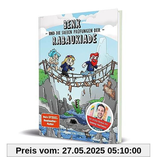 Benx und die sieben Prüfungen der Rabaukiade: Ein Roman aus der Welt von Rabaukien, Band 3 von DoctorBenx