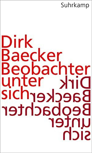 Beobachter unter sich: Eine Kulturtheorie