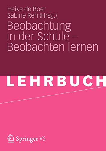 Beobachtung in der Schule – Beobachten lernen: Lehrbuch