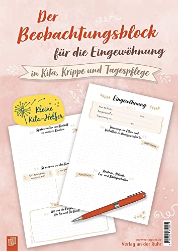 Beobachtungsblock für die Eingewöhnung: In Kita, Krippe und Tagespflege (Kleine Kita-Helfer)