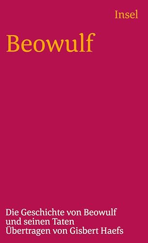 Beowulf: Die Geschichte von Beowulf und seinen Taten (insel taschenbuch) von Insel Verlag