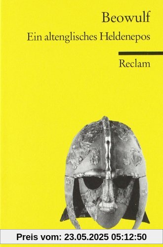 Beowulf: Ein altenglisches Heldenepos Beowulf: Ein altenglisches Heldenepos