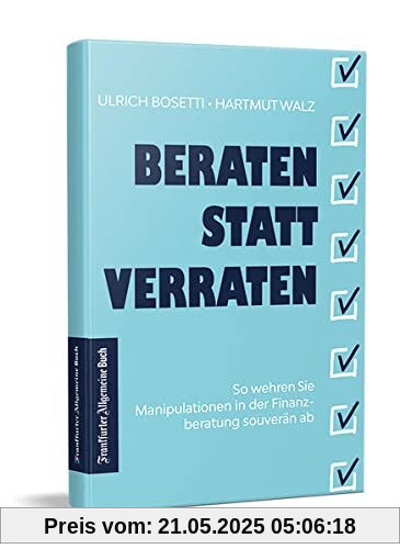 Beraten statt Verraten: So wehren Sie Manipulationen in der Finanzberatung souverän ab