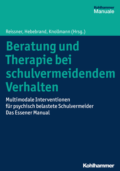 Beratung und Therapie bei schulvermeidendem Verhalten von Kohlhammer W.