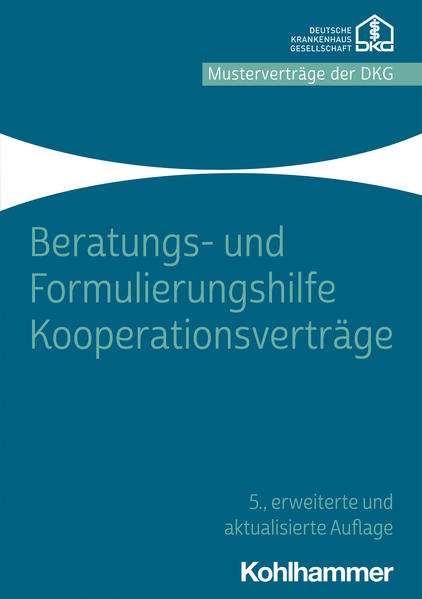 Beratungs- und Formulierungshilfe Kooperationsverträge von Kohlhammer W.