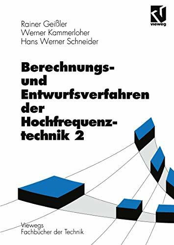 Berechnungsverfahren und Entwurfsverfahren der Hochfrequenztechnik, Bd.2 (Viewegs Fachbücher d... Berechnungsverfahren und Entwurfsverfahren der Hochfrequenztechnik, Bd.2 (Viewegs Fachbücher d...