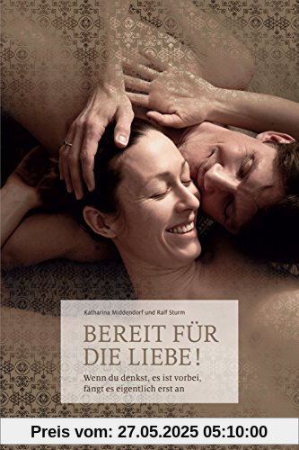 Bereit für die Liebe!: Wenn du denkst, es ist vorbei, fängt es eigentlich erst an