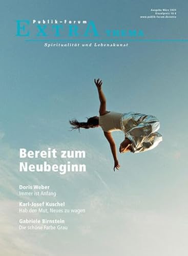 Bereit zum Neubeginn (Publik-Forum Extra) von Publik-Forum