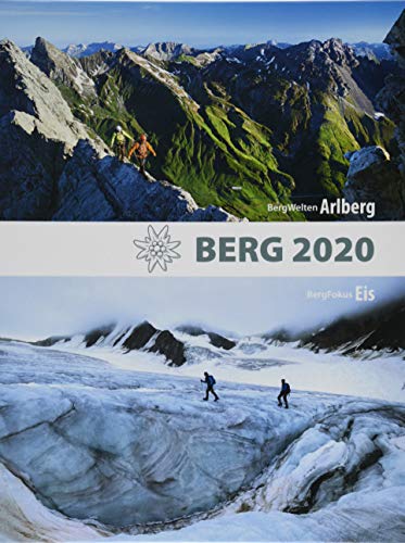 Berg 2020: BergWelten: Arlberg, BergFokus: Eis