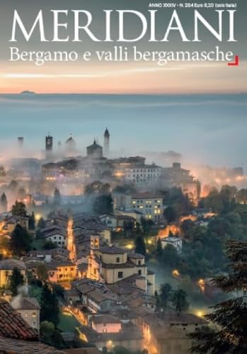 Bergamo E Valli Bergamasche Bergamo E Valli Bergamasche von Editoriale Domus