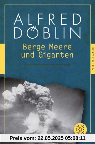 Berge Meere und Giganten: Roman (Fischer Klassik)