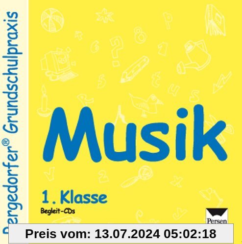 Bergedorfer Grundschulpraxis: Musik  - 1. Klasse. CD