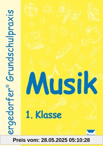 Bergedorfer Grundschulpraxis: Musik. 1. Schuljahr