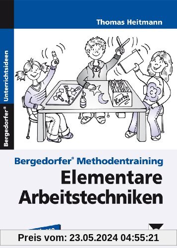 Bergedorfer Methodentraining: Elementare Arbeitstechniken: 1. bis 4. Klasse