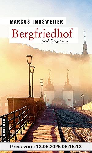 Bergfriedhof: Kriminalroman (Kriminalromane im GMEINER-Verlag)