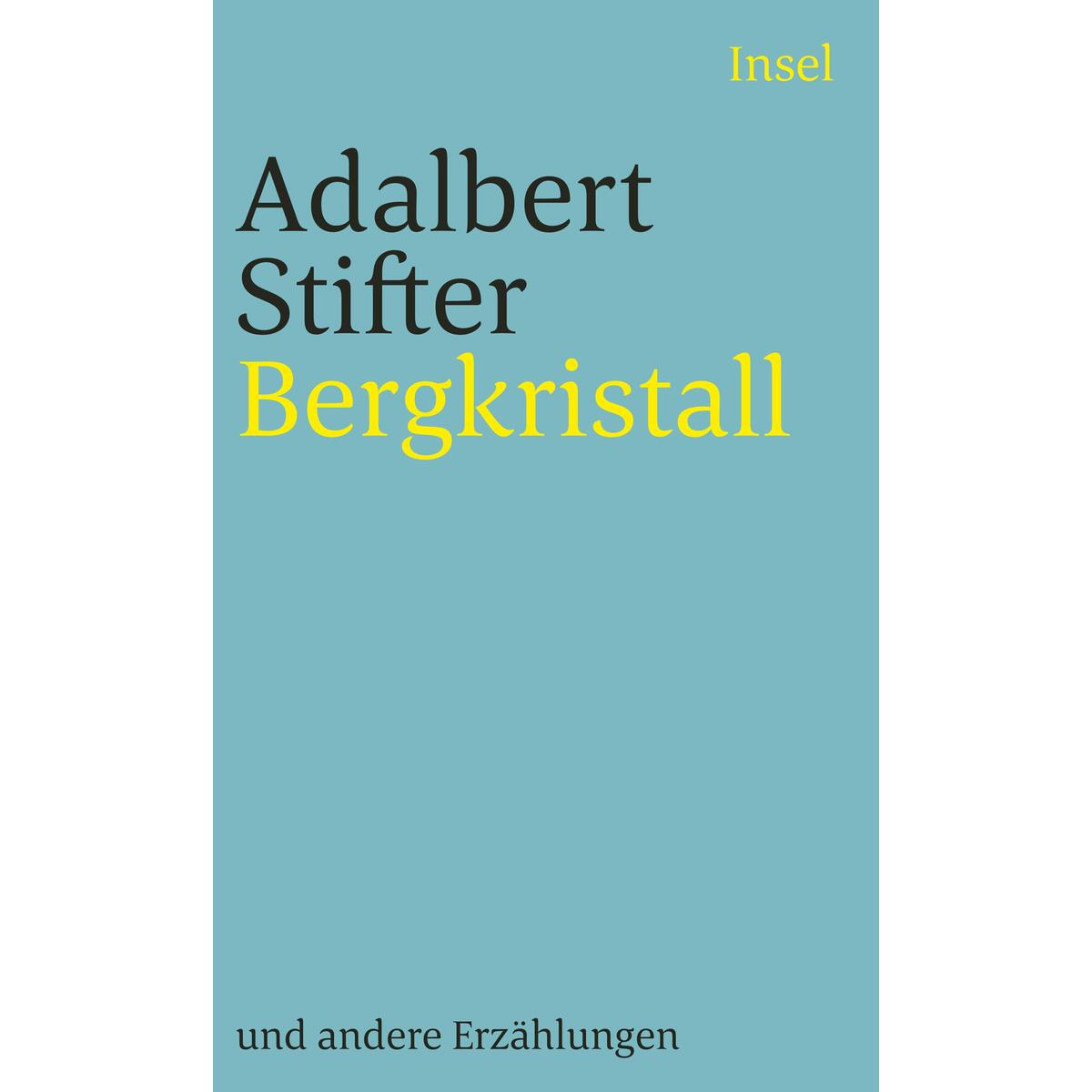 Bergkristall und andere Erzählungen von Insel Verlag GmbH
