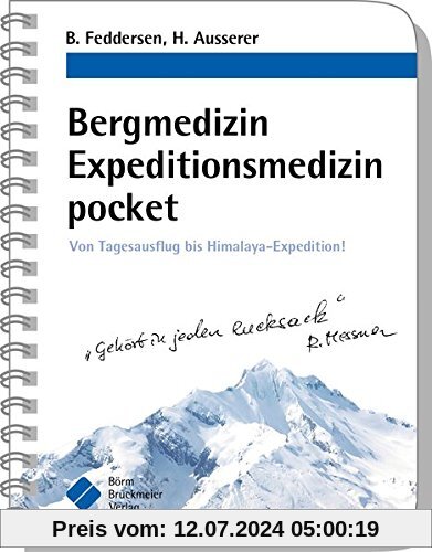 Bergmedizin Expeditionsmedizin pocket: Von Tagesausflug bis Himalaya-Expedition! (pockets)
