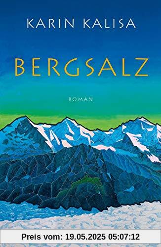 Bergsalz: Roman