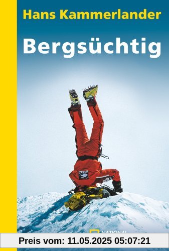Bergsüchtig: Klettern und Abfahren in der Todeszone