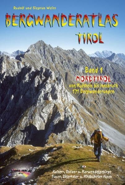 Bergwanderatlas Tirol / BERGWANDERATLAS TIROL -Nordtirol - von Kufstein bis Innsbruck: 171 Ber...