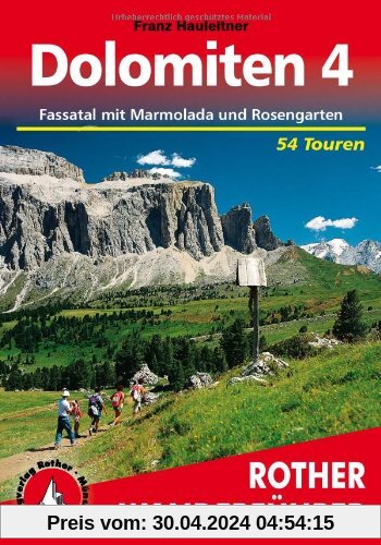 Bergwanderungen in den Dolomiten, Band 4: Fassatal mit Marmolada und Rosengarten