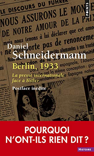 Berlin, 1933: La presse internationale face à Hitler