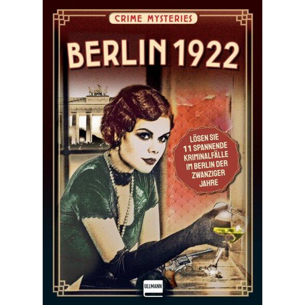 Berlin 1922 - Crime Mysteries Berlin 1922 - Crime Mysteries von Ullmann Medien GmbH