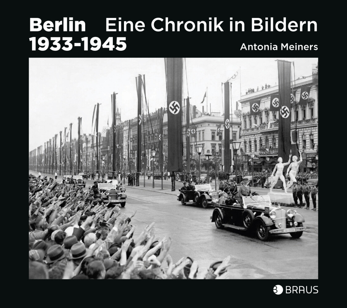 Berlin 1933-1945 von Edition Braus Berlin GmbH