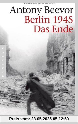 Berlin 1945 - Das Ende