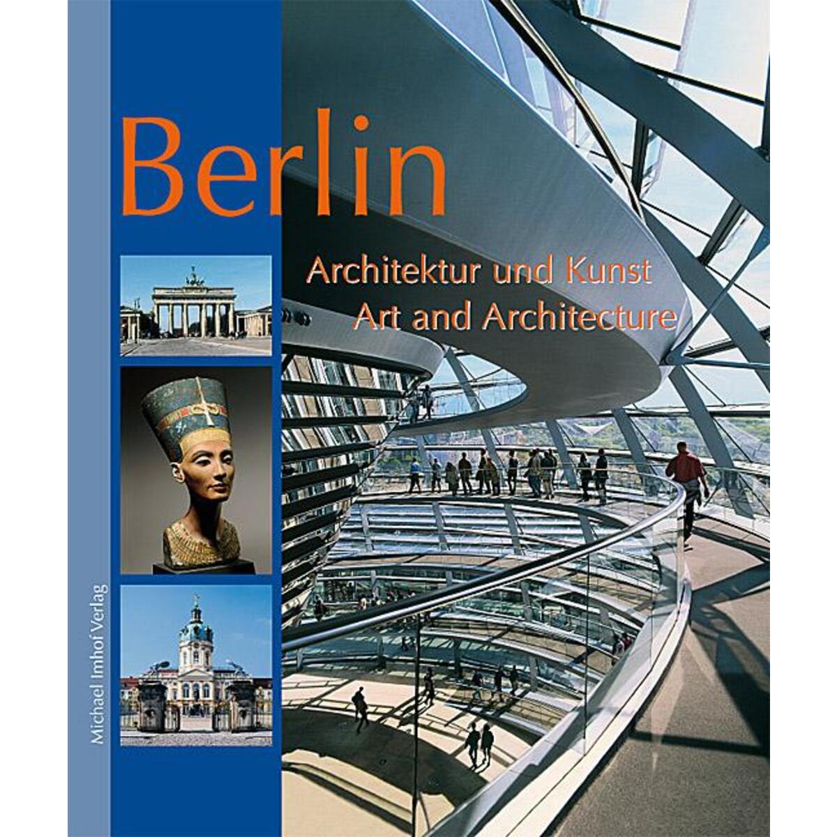 Berlin - Architektur und Kunst - Art and Architecture von Imhof Verlag