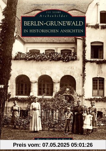 Berlin-Grunewald: In Historischen Ansichten