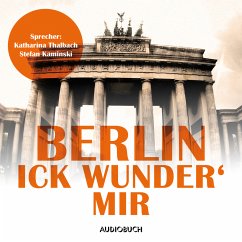 Berlin - Ick wunder' mir (MP3-Download) von AUDIOBUCH