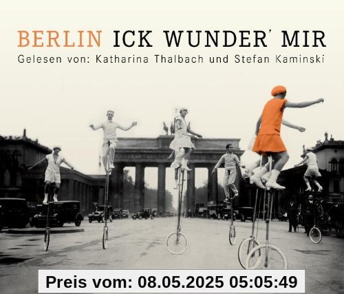 Berlin - Ick wunder mir ... Berlin - Ick wunder mir ...