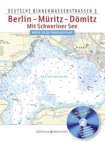 Berlin - Müritz - Dömitz / Mit Schweriner See: Deutsche Binnenwasserstraßen 3