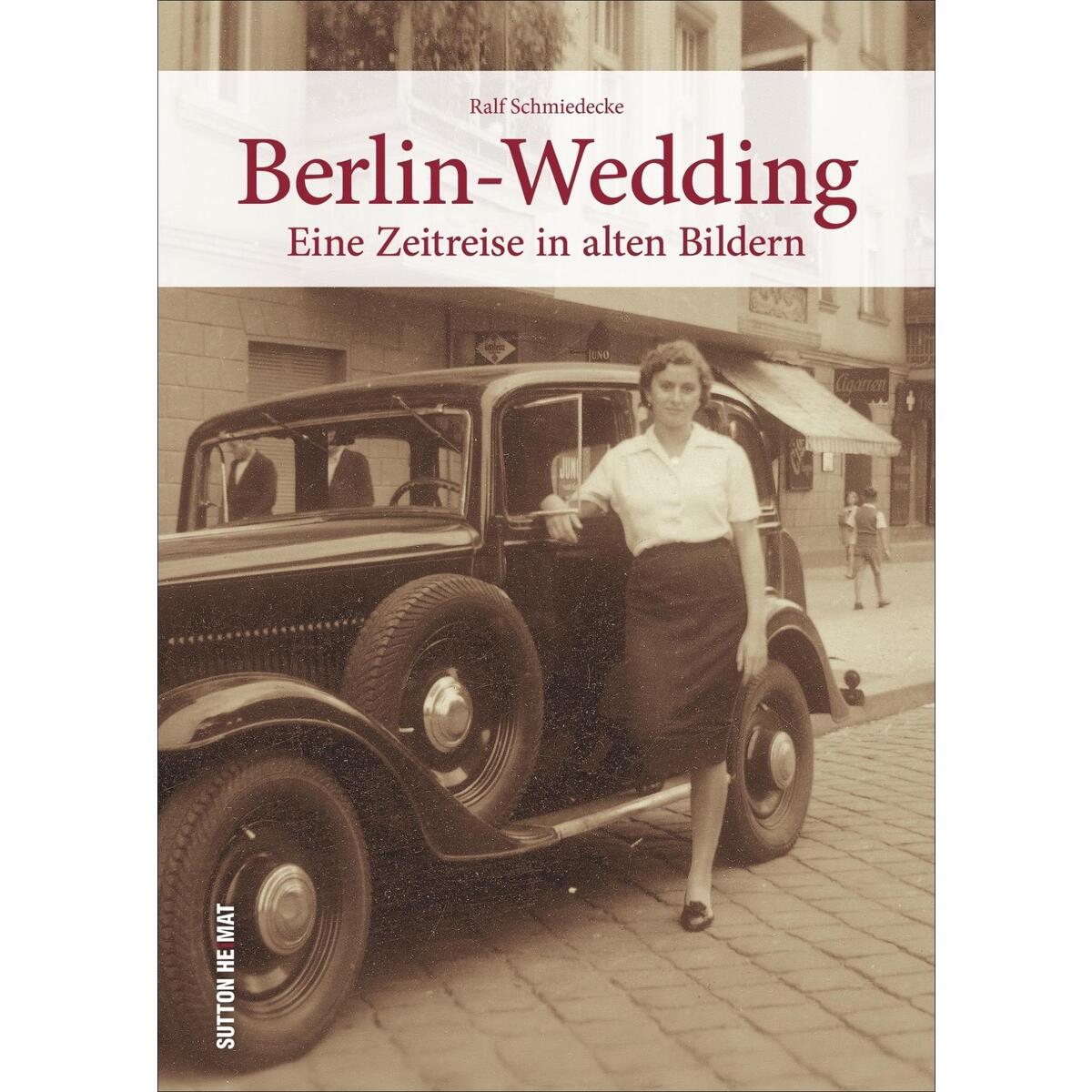 Berlin-Wedding von Sutton Verlag GmbH