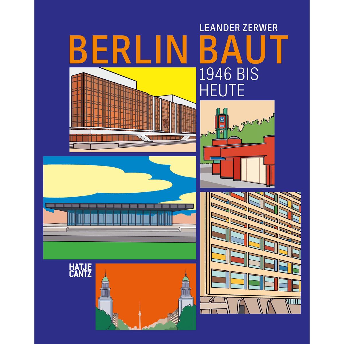 Berlin baut Berlin baut von Hatje Cantz Verlag GmbH