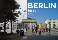 Berlin einst und jetzt / then and now von Jaron Verlag
