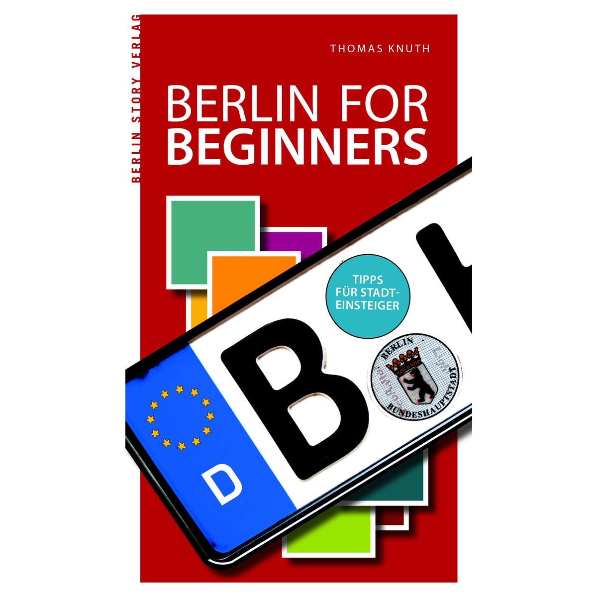 Berlin for Beginners von BerlinStory Verlag GmbH